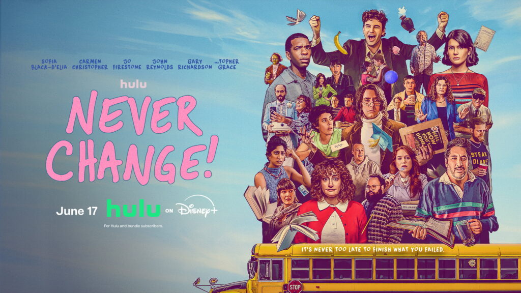 Go Back to High School in ‘Never Change!’ Hulu Comedy Movie Trailer Go Back to High School in 'Never Change!' Hulu Comedy Movie Trailer